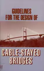 Guidelines for the Design of Cable-Stayed Bridges