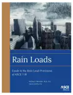 Rain Loads: Guide to the Rain Load Provisions of ASCE 7-16