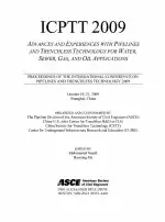 ICPTT 2009: Advances and Experiences with Pipelines and Trenchless Technology for Water, Sewer, Gas, and Oil Applications