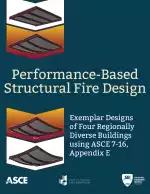 Performance-Based Structural Fire Design: Exemplar Designs of Four Regionally Diverse Buildings using ASCE 7-16, Appendix E