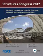 Structures Congress 2017: Business, Professional Practice, Education, Research, and Disaster Management
