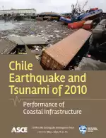 Chile Earthquake and Tsunami of 2010: Performance of Coastal Infrastructure