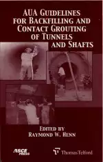 AUA Guidelines for Backfilling and Contact Grouting of Tunnels and Shafts