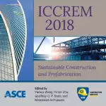 ICCREM 2018: Sustainable Construction and Prefabrication
