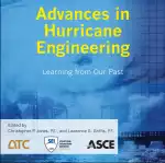 Advances in Hurricane Engineering: Learning from Our Past