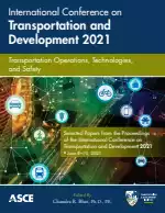 International Conference on Transportation and Development 2021: Transportation Operations, Technologies, and Safety