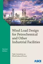 Wind Load Design for Petrochemical and Other Industrial Facilities