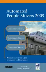 Automated People Movers 2009: Connecting People, Connecting Places, Connecting Modes