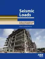 Seismic Loads: Guide to the Seismic Load Provisions of ASCE 7-10
