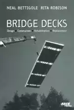 Bridge Decks: Design, Construction, Rehabilitation, Replacement