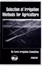 Selection of Irrigation Methods for Agriculture