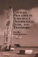 Coupled Processes in Subsurface Deformation, Flow, and Transport